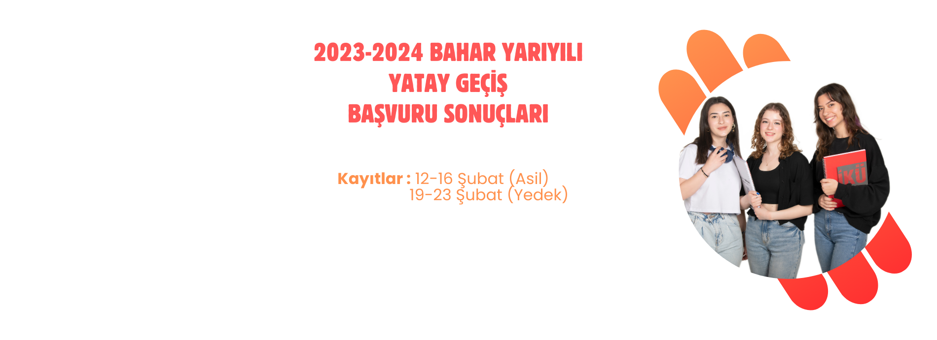 2023-2024 Bahar Yarıyılı için Yatay Geçiş Başvuru Sonuçları