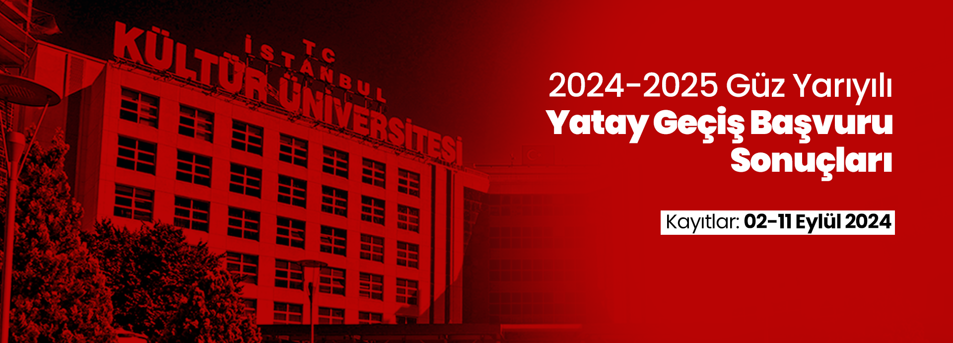 2024-2025 Güz Yarıyılı için Yatay Geçiş Başvuru Sonuçları